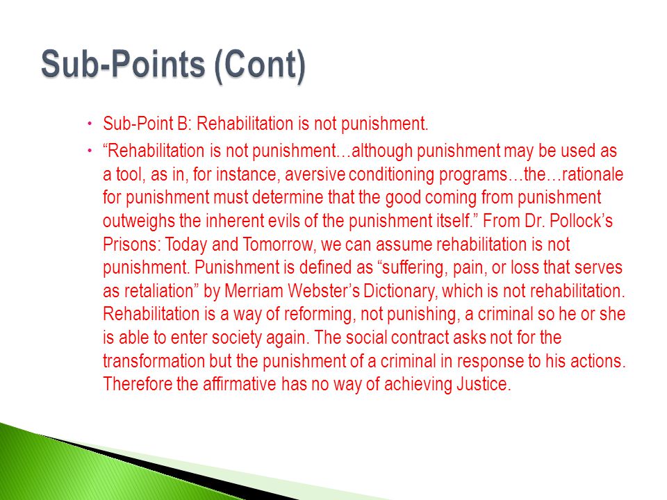 Punishment or Rehabilitation?